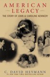American Legacy : The Story of John & Caroline Kennedy [Click for larger image]