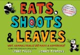 Eats, Shoots & Leaves : Why, Commas Really Do Make a Difference! [Click for larger image]