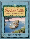 The Lost Cities : A Drift House Voyage [Click for larger image]