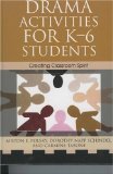 Drama Activities for K-6 Students : Creating Classroom Spirit [Click for larger image]