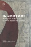 HIV/AIDS in Europe : Moving from Death Sentence to Chronic Disease Management [Click for larger image]