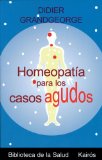 Homeopatia Para Los Casos Agudos / Homeopathy for Acute Cases [Click for larger image]