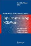 High-Dynamic-Range (HDR) Vision : Microelectronics, Image Processing, Computer Graphics [Click for larger image]