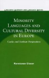 Minority Languages And Cultural Diversity in Europe : Gaelic And Sorbian Perspectives [Click for larger image]