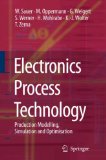 Electronics Process Technology : Production Modelling, Simulation And Optimisation [Click for larger image]