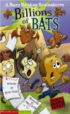 Billions of Bats : A Buzz Beaker Brainstorm [Click for larger image]