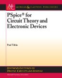 PSpice for Circuit Theory and Electronic Devices [Click for larger image]