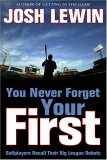 You Never Forget Your First [Click for larger image]