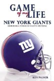Game of My Life New York Giants : Memorable Stories of Giants Football [Click for larger image]
