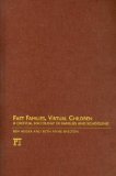 Fast Families, Virtual Children : A Critical Sociology of Families and Schooling [Click for larger image]