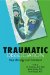 Traumatic Dissociation : Neurobiology and Treatment cover
