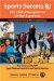 Sports Success Rx! : Your Child's Prescription for the Best Experience cover