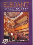Elegant Small Hotels and Connoisseur's Guide [Click for larger image]