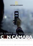 National Geographic El Libro De Telifonos Celular Con Camara : Secretos Para Tomar Mejores Fotos [Click for larger image]