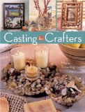 Casting for Crafters [Click for larger image]