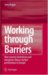 Working Through Barriers : Host Country Institutions And Immigrant Labour Market Perfromance In Europe cover