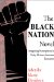 The Black Nation Novel : Imagining Homeplaces in the Early African-American Literature cover