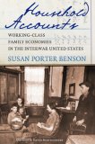 Household Accounts : Working-class Family Economies in the Interwar United States [Click for larger image]