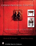 Chinese Provincial Furniture : Selections from the Late Qing Dynasty [Click for larger image]