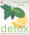 Detox : Regaining Your Health And Vitality [Click for larger image]