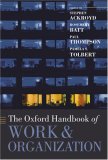 The Oxford Handbook of Work And Organization [Click for larger image]