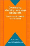 Developing Minority Language Resources : The Case of Spanish in California [Click for larger image]