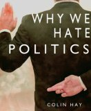 Why We Hate Politics [Click for larger image]
