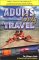 Adults Only Travel : The Ultimate Guide to Romantic and Erotic Destinations cover