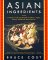 Asian Ingredients : A Guide to the Foodstuffs of China, Japan, Korea, Thailand, and Vietnam cover