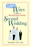 1,001 Ways to Have a Dazzling 2nd Wedding [Click for larger image]