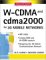  W-Cdma and Cdma2000 for 3G Mobile Networks