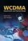  Wcdma: Requirements and Practical Design