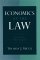 Economics of the Law : Torts, Contracts, Property, Litigation cover