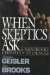 When Skeptics Ask : A Handbook of Christian Evidence cover