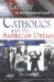 Restless in the Promised Land : Catholics and the American Dream  Character Studies of a Spiritual Quest from the Time of the Puritan to the Present cover