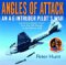 Angles of Attack: An A-6 Intruder Pilot's War, Launching Desert Storm from the USS RAnger in the Persian Gulf