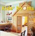 Kids' Rooms : Ideas and Projects for Children's Spaces cover