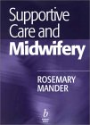 Supportive Care and Midwifery [Click for larger image]