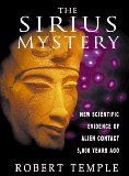 The Sirius Mystery : New Scientific Evidence for Alien Contact 5,000 Years Ago [Click for larger image]