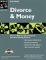 Divorce and Money : How to Make the Best Financial Decisions During Divorce cover