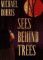  Sees Behind Trees