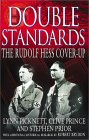 Double Standards : The Rudolf Hess Cover-Up [Click for larger image]