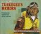 Tuskegee's Heroes : Featuring the Aviation Art of Roy Lagrone cover