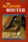 The Accurate Router : Quick Setups and Simple Jigs cover