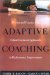 Adaptive Coaching : The Art and Practice of a Client-Centered Approach to Performance Improvement cover