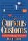 Curious Customs : The Stories Behind 296 Popular American Rituals cover