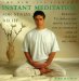 Instant Meditation for Stress Relief : Breathing Techniques and Mental Exercises for an Immediate Sense of Calm and Well-Being cover