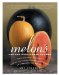 Melons for the Passionate Grower : For the Passionate Grower cover