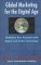 Global Marketing for the Digital Age : Globalize Your Business With Digital and Online Technology cover