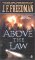 Above the Law : A Novel cover
